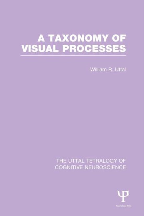 The Uttal Tetralogy of Cognitive Neuroscience-A Taxonomy of  ... - cover