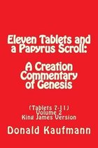 Eleven Tablets and a Papyrus Scroll