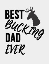 Best Bucking Dad Ever