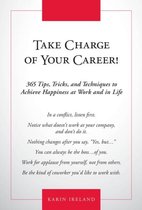 Take Charge Of Your Career!