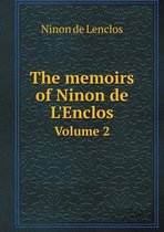 The memoirs of Ninon de L'Enclos Volume 2