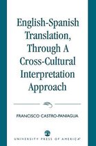 English-Spanish Translation, through a Cross-Cultural Interpretation Approach