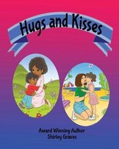Hugs and Kisses