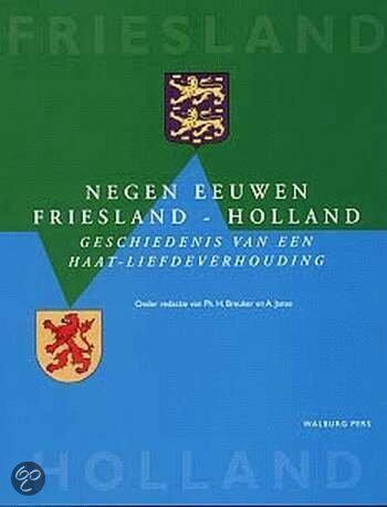 9789060119952 - Negen eeuwen Friesland-Holland