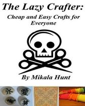 The Lazy Crafter
