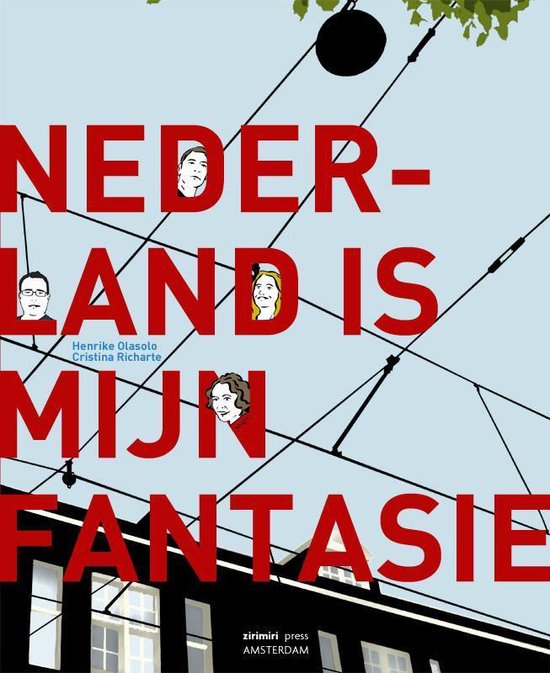 Cover van het boek 'Nederland is mijn fantasie' van Henrike Olasolo en Cristina Richarte