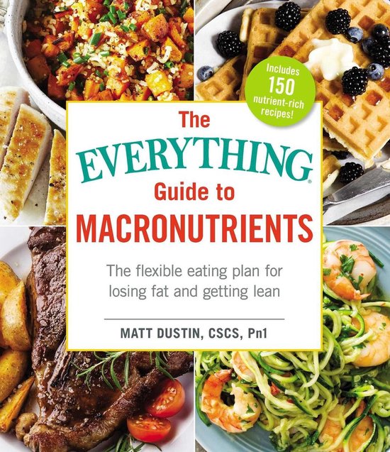 Everything® - The Everything Guide to Macronutrients - cover