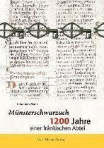 Münsterschwarzach -1200 Jahre einer fränkischen Abtei