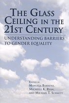 The Glass Ceiling in the 21st Century