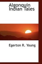Algonquin Indian Tales
