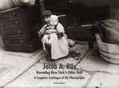 Jacob A. Riis Revealing New Yorks Other