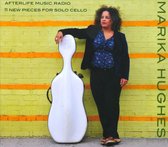 Afterlife Music Radio: 11 New Pieces for Solo Cello