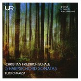 Christian Friedrich Schale: 5 Harpsichord Sonatas