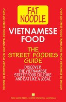 Fat Noodle 1 - Vietnamese Food. The Street Foodies Guide