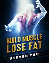 Build Muscle Lose Fat