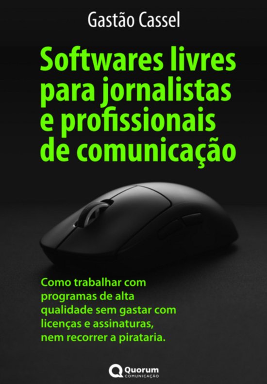 Softwares Livres Para Jornalistas E Profissionais De Comunic ... - cover