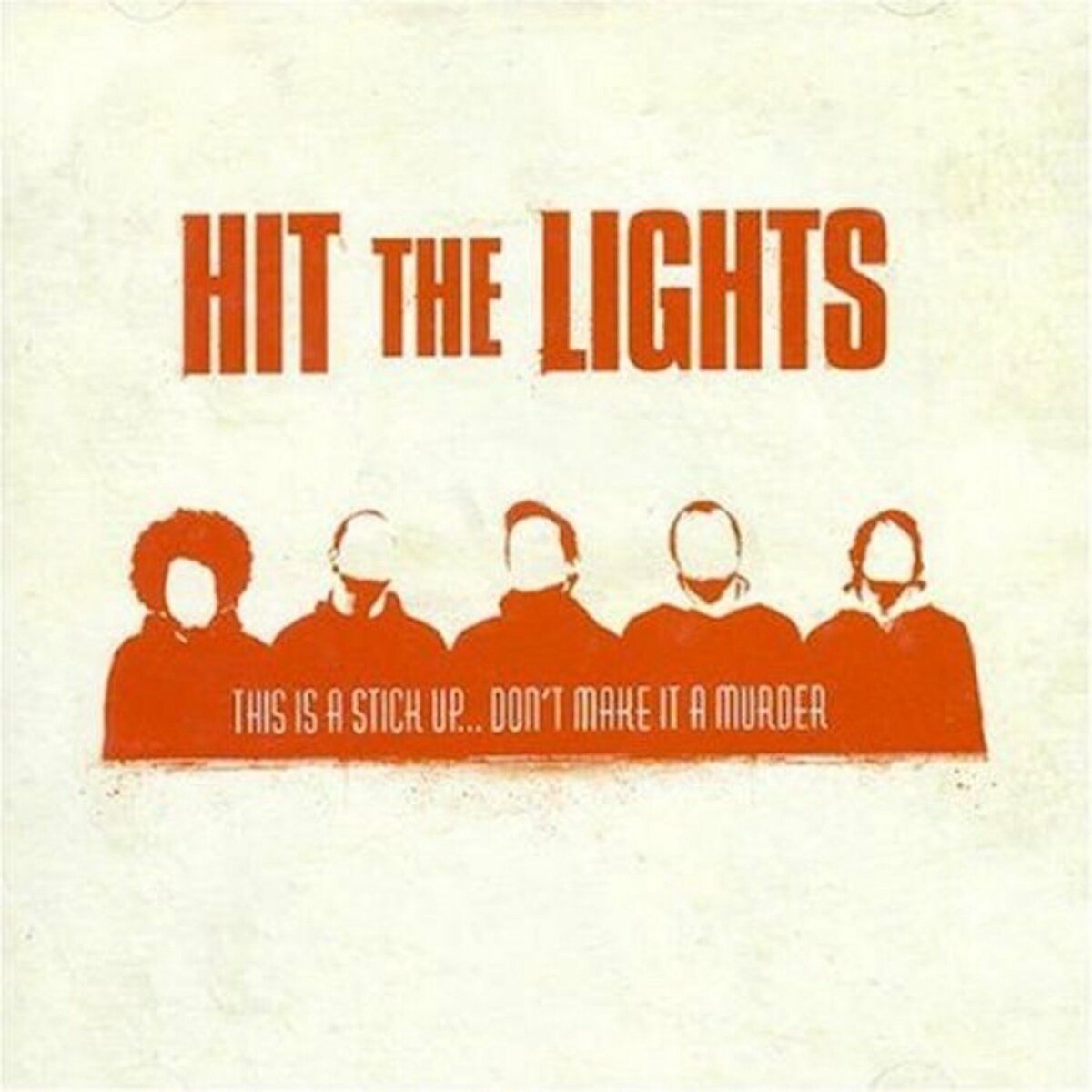 Hit The Lights - This Is A Stick Up... Dont Make It (LP)