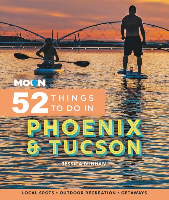 Moon 52 Things to Do in Phoenix & Tucson - cover
