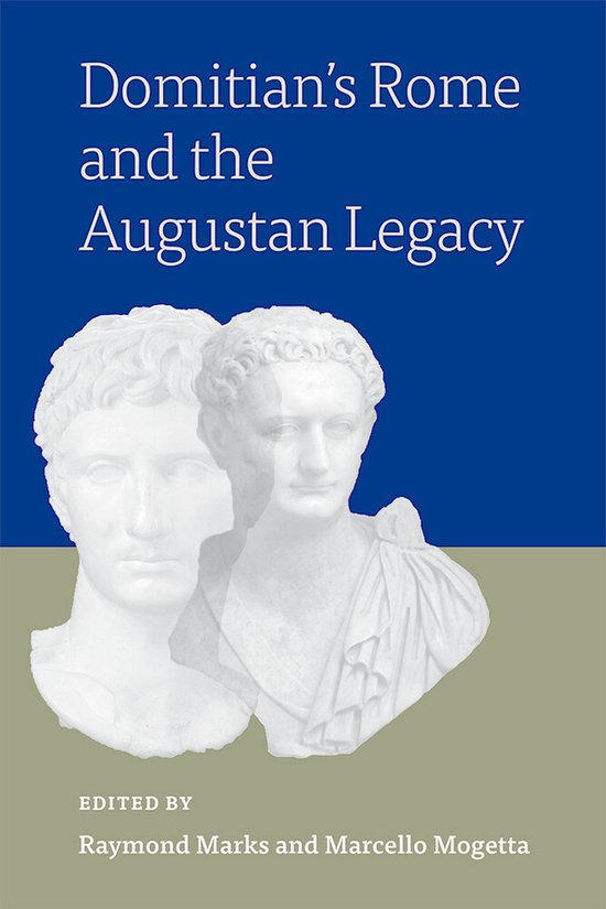 Domitian’s Rome and the Augustan Legacy - cover