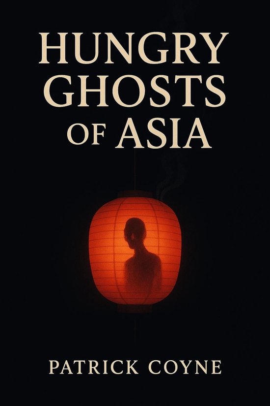 Hungry Ghosts Of Asia - cover
