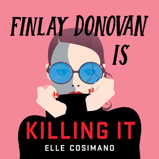 The Finlay Donovan Series1- Finlay Donovan Is Killing It