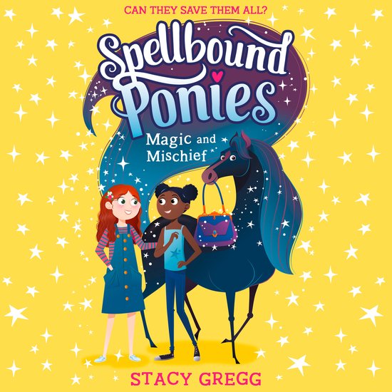 Spellbound Ponies- Magic and Mischief - cover