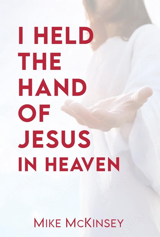 I Held the Hand of Jesus in Heaven - cover