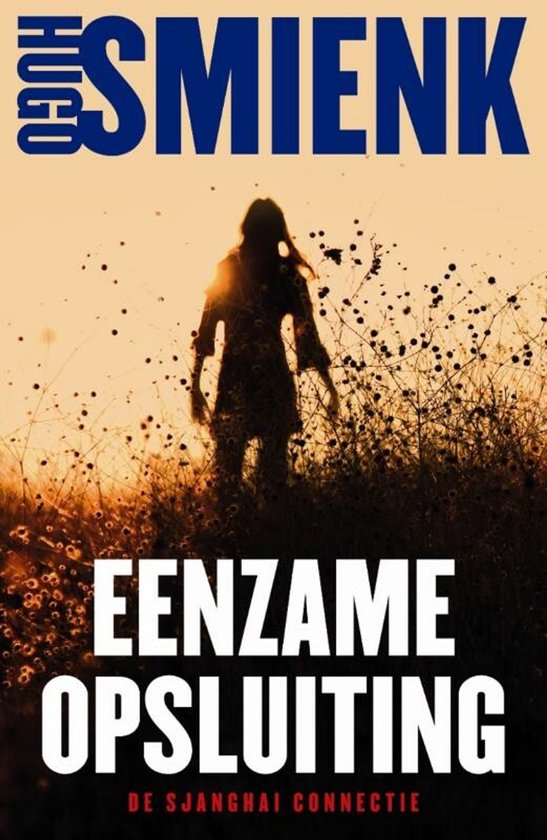 Eenzame opsluiting. De Sjanghai connectie - cover