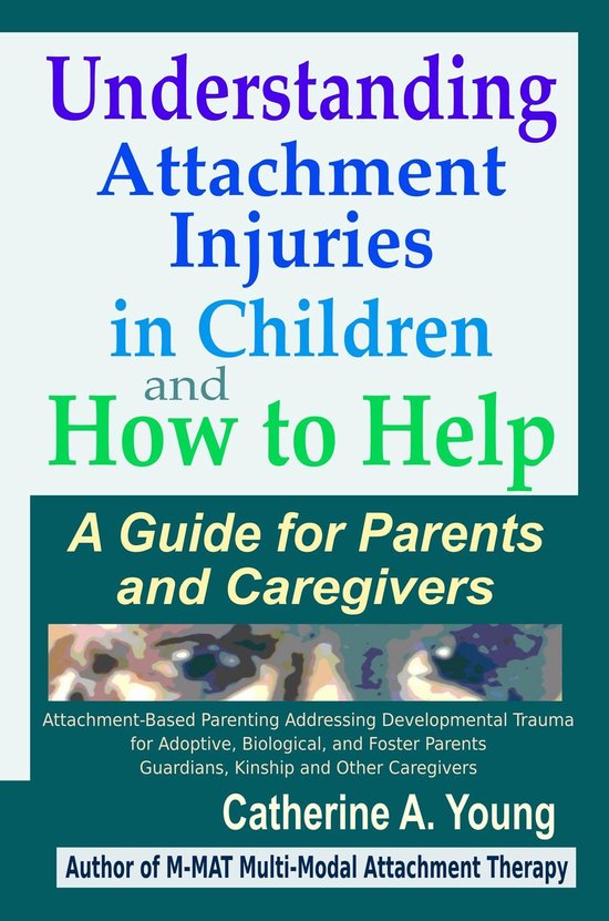 Understanding Attachment Injuries in Children and How to Hel ... - cover