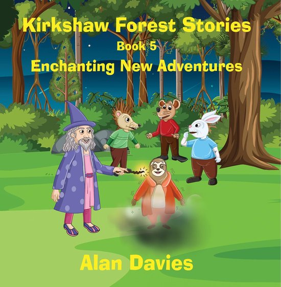 Kirkshaw Forest Stories 5 - Kirkshaw Forest Stories