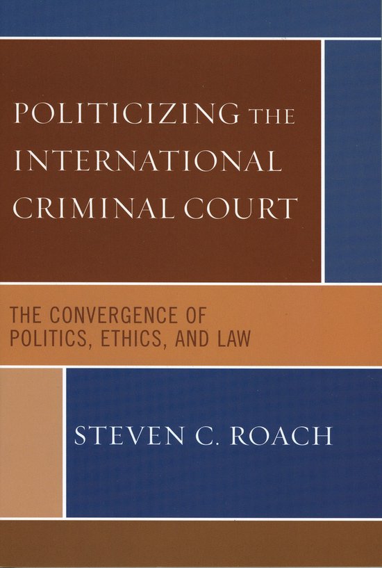Politicizing the International Criminal Court - cover