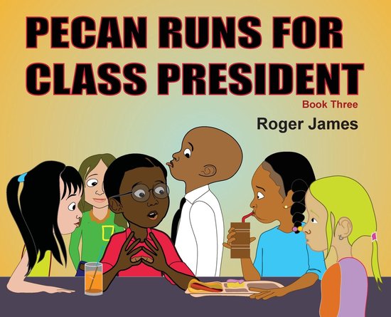 Pecan Runs for Class President - cover