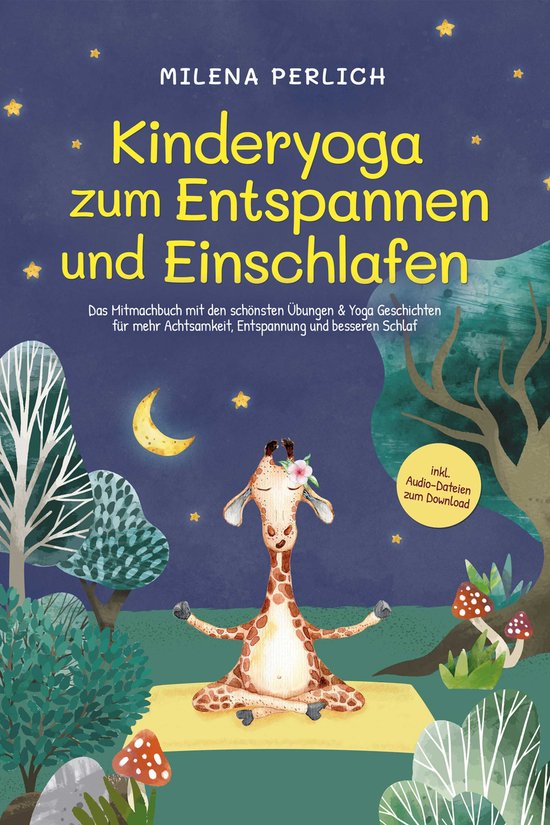 Kinderyoga zum Entspannen und Einschlafen: Das Mitmachbuch m ... - cover