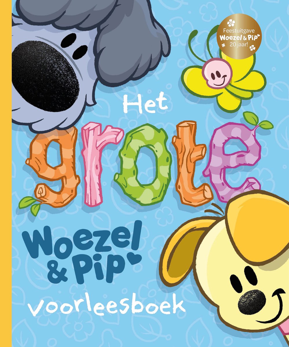 Omslag van Woezel & Pip - Het grote Woezel & Pip voorleesboek