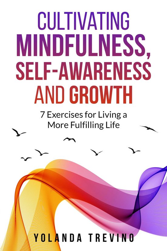 Cultivating Mindfulness, Self-Awareness and Growth - cover