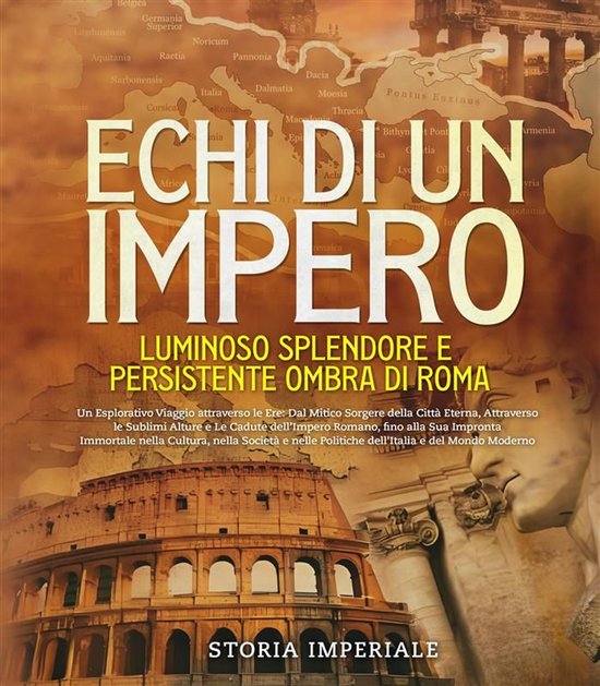 Echi di un Impero: Luminoso Splendore e Persistente Ombra di ... - cover