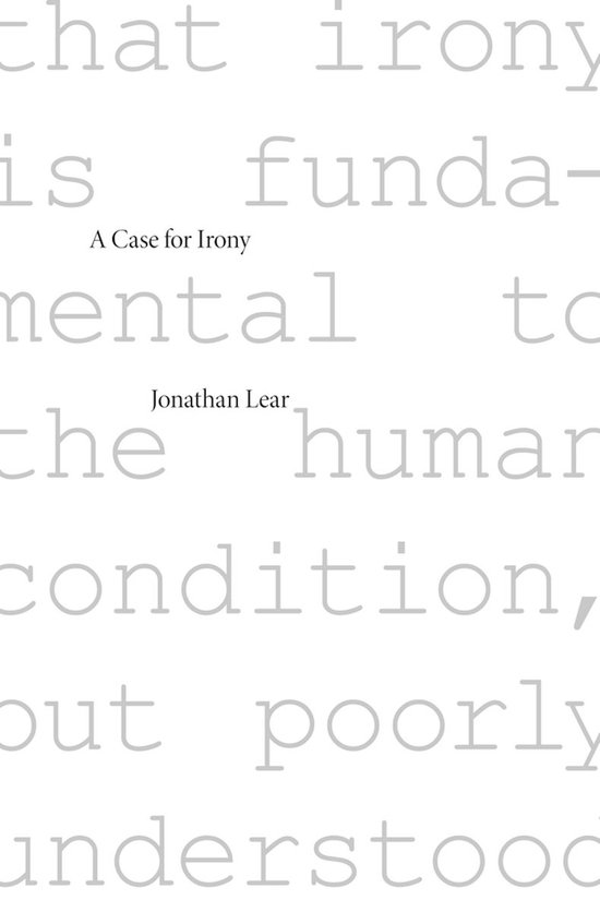 The Tanner lectures on human values - A Case for Irony - cover