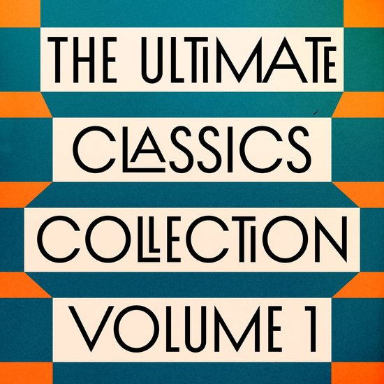 The Ultimate Classics Collection – Volume One: 15 Novels f ... - cover
