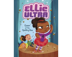 Ellie Ultra - Queen of the Spelling Bee