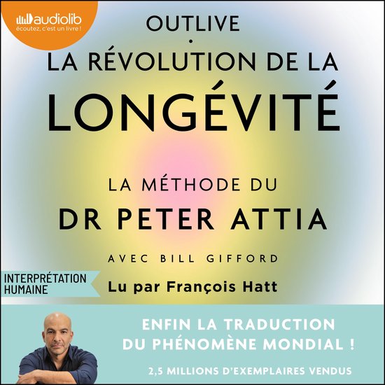 Outlive, la révolution de la longévité - cover
