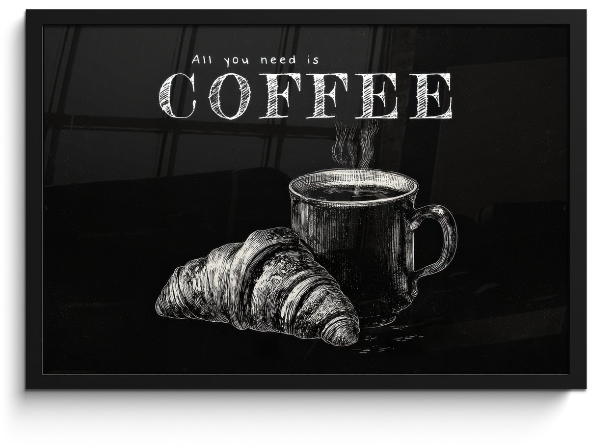 FrameYourWall Poster in lijst - Fotolijst 60x40 cm - Posters - Koffie - Croissant - Tekst - Posterlijst zwart - Decoratie - Wanddecoratie woonkamer - Muurdecoratie slaapkamer