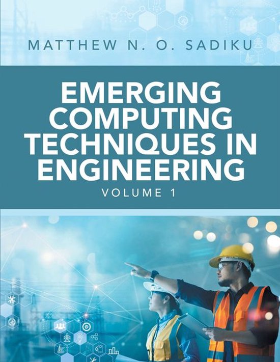 Emerging Computing Techniques in Engineering (ebook), Matthew N. O ...