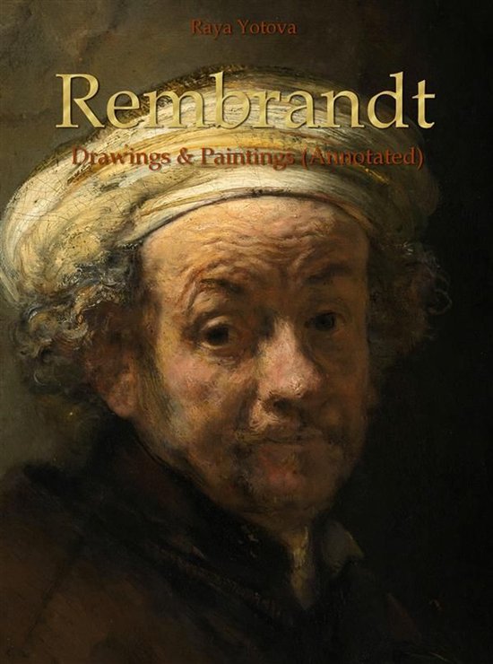 Rembrandt: Drawings & Paintings (Annotated) - cover