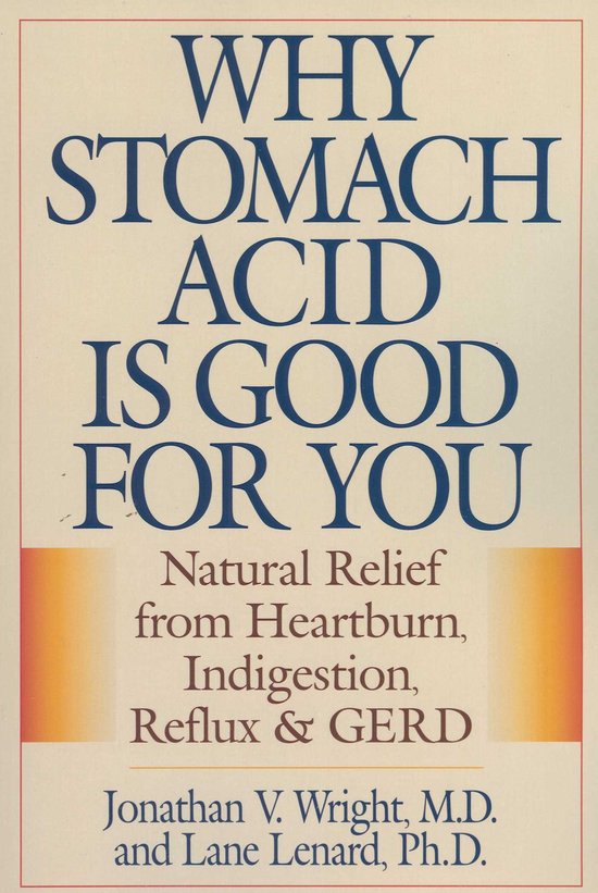 Why Stomach Acid Is Good for You - cover