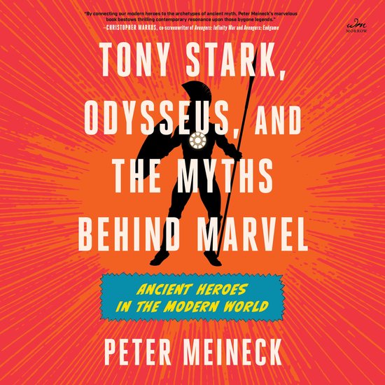 Tony Stark, Odysseus, and the Myths Behind Marvel - cover