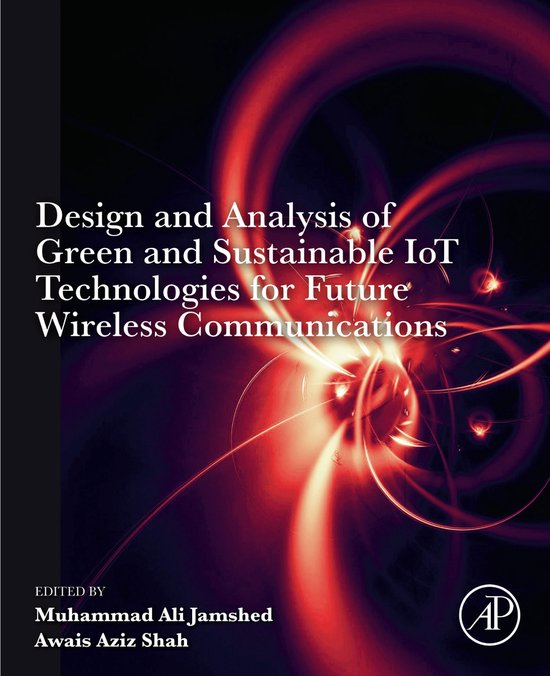 Design and Analysis of Green and Sustainable IoT Technologie ... - cover