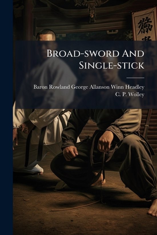Broad-sword And Single-stick - cover