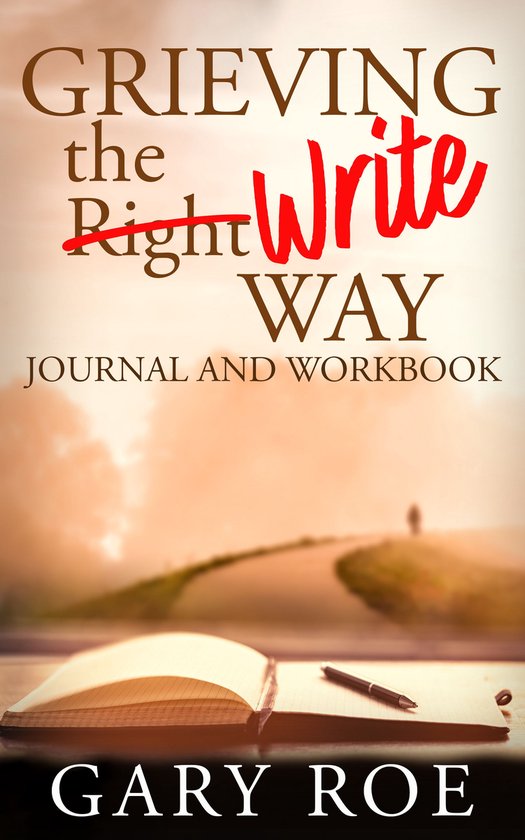 Grieving the Write Way Journal and Workbook - cover