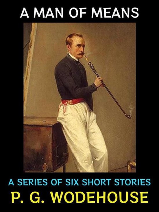 P. G. Wodehouse Collection 25 - A Man of Means - cover