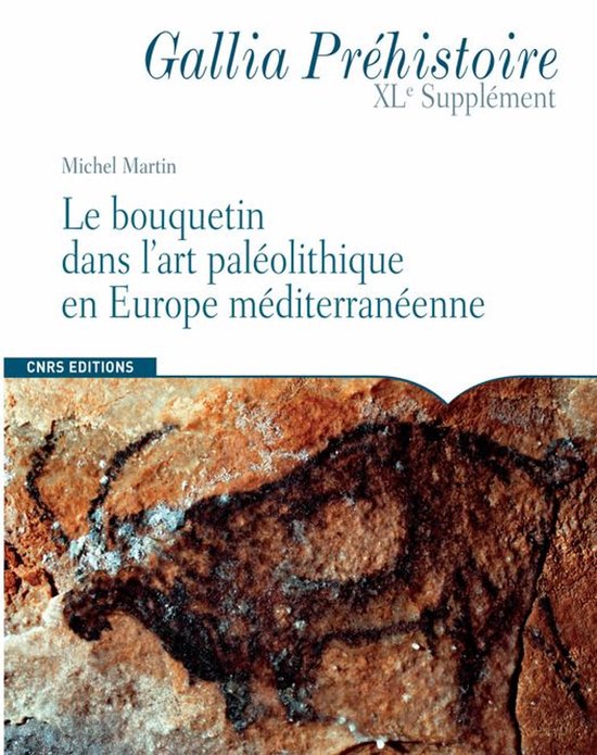 Gallia Préhistoire Supplément - Le bouquetin dans l’art  ... - cover